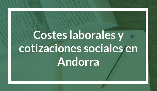 Costes laborales y cotizaciones sociales en Andorra