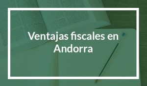tax advantages in andorra